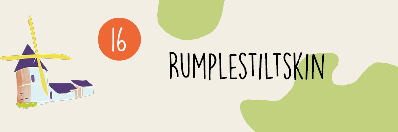 16 - Rumpelstiltskin