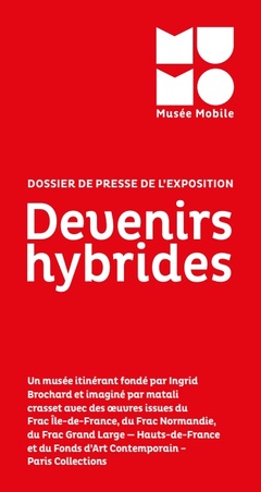 MuMo : Devenirs hybrides - Dossier de presse